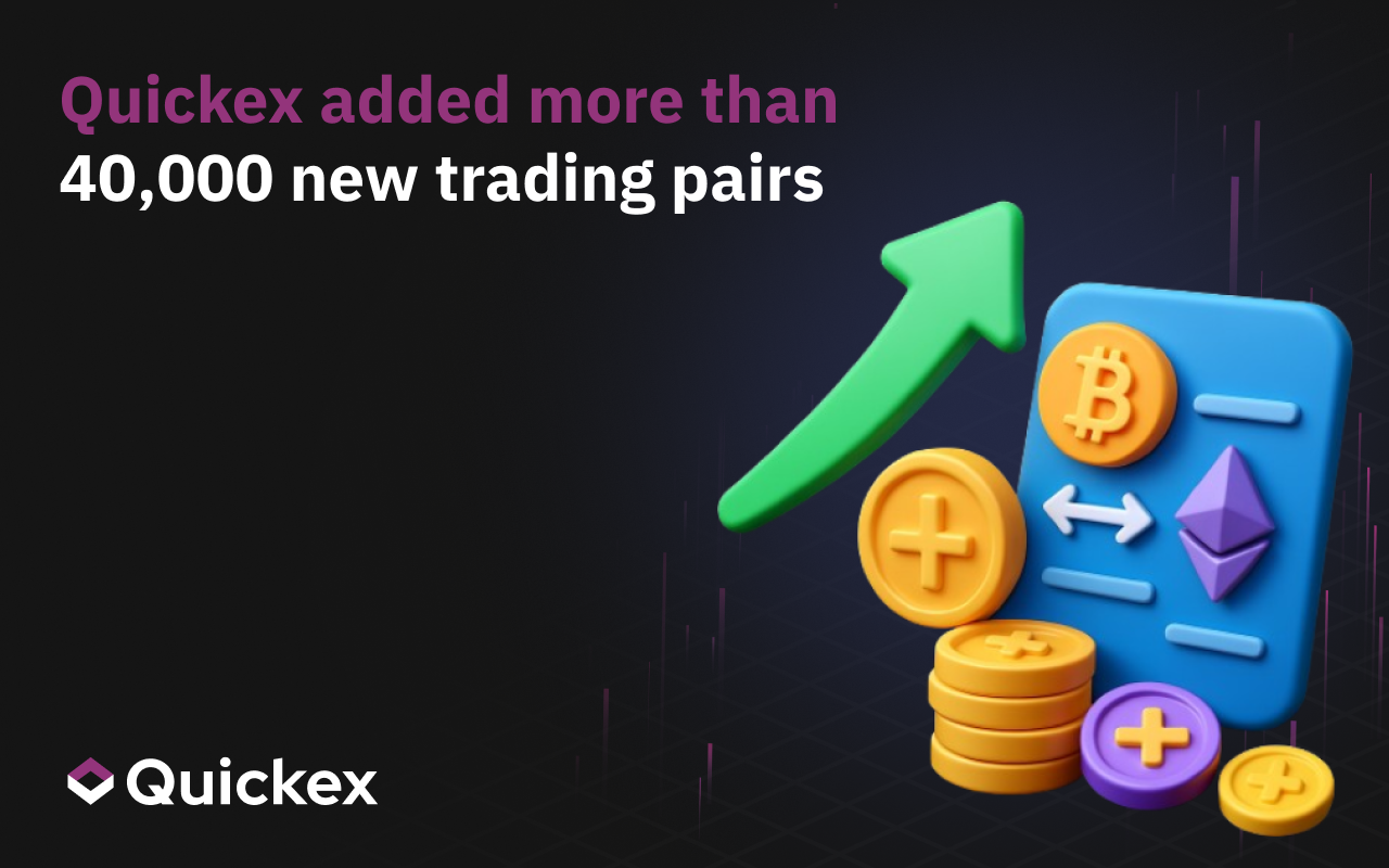Quickex Adds Over 40,000 New Trading Pairs
