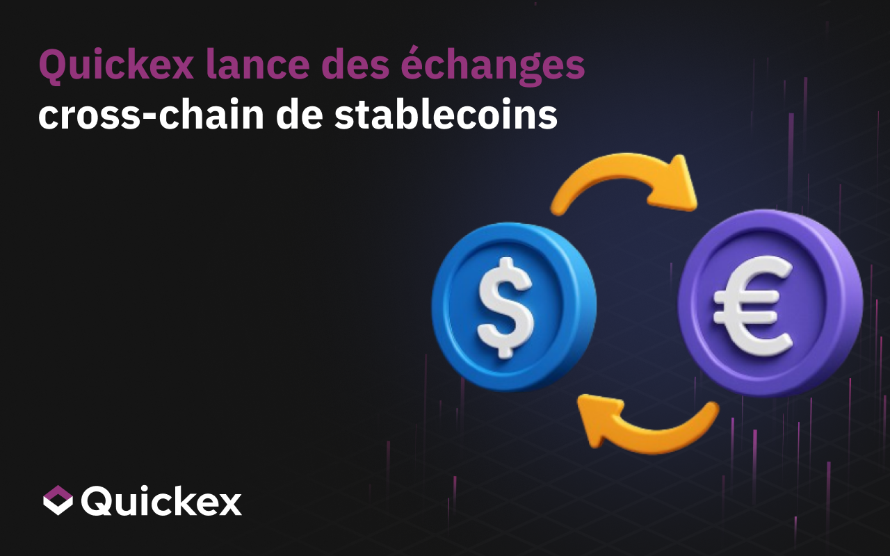 Quickex lance les échanges cross-chain de stablecoins