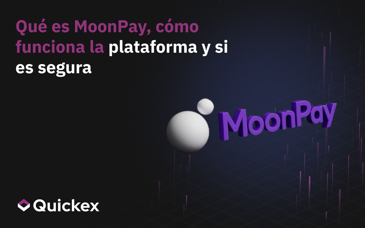 Que es MoonPay, como funciona la plataforma y si es segura
