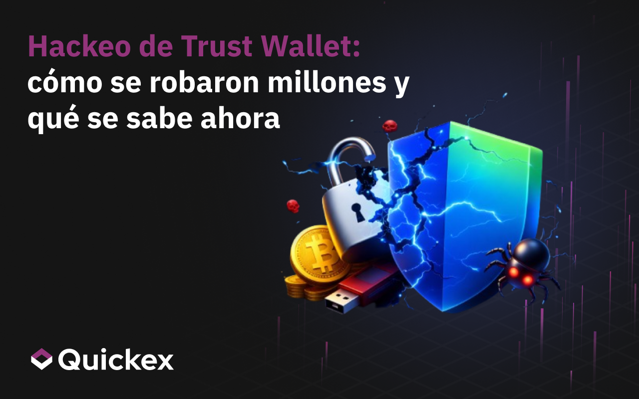 Hack de Trust Wallet: cómo se robaron millones y qué se sabe ahora