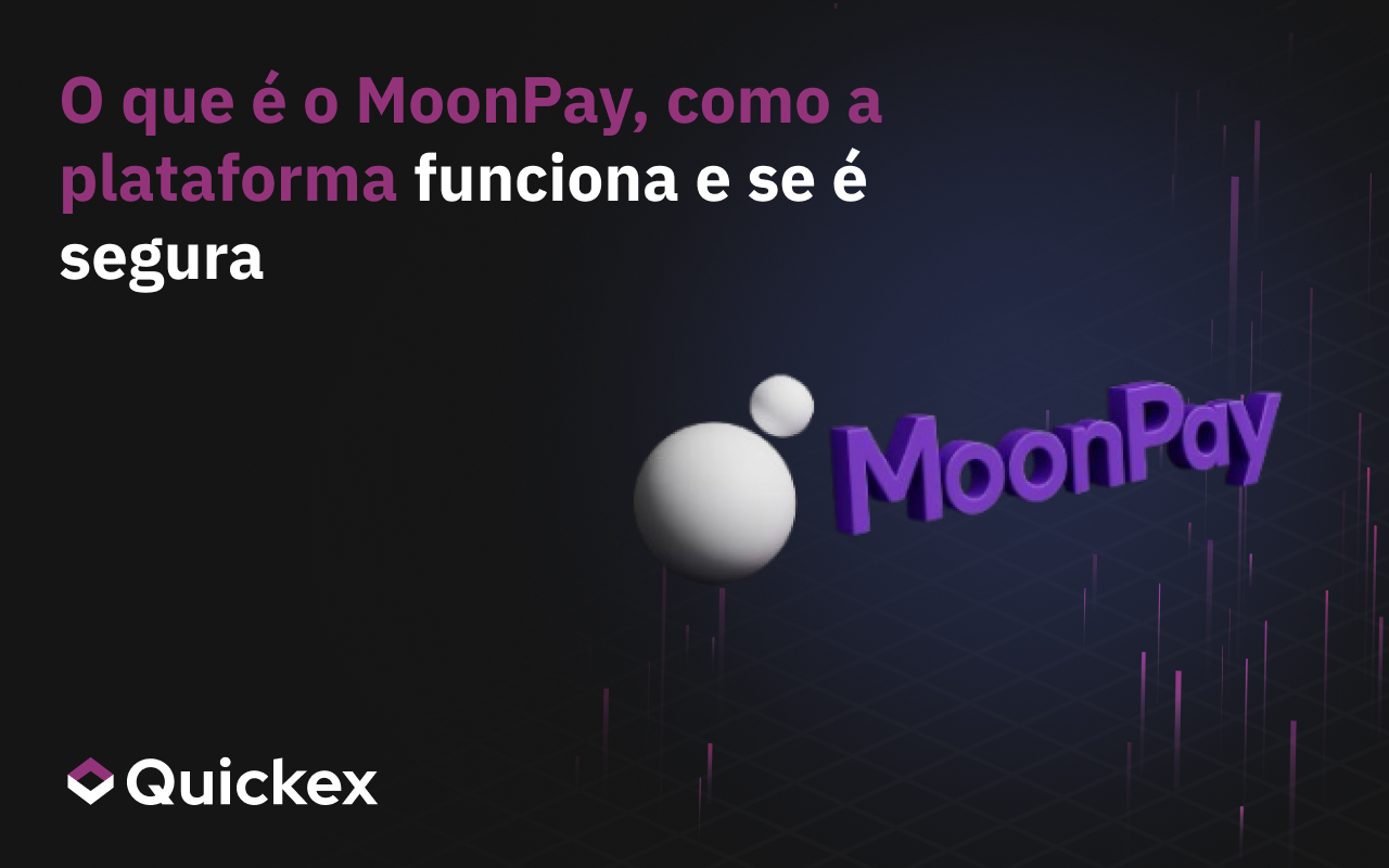 O que é MoonPay, como a plataforma funciona e se é segura