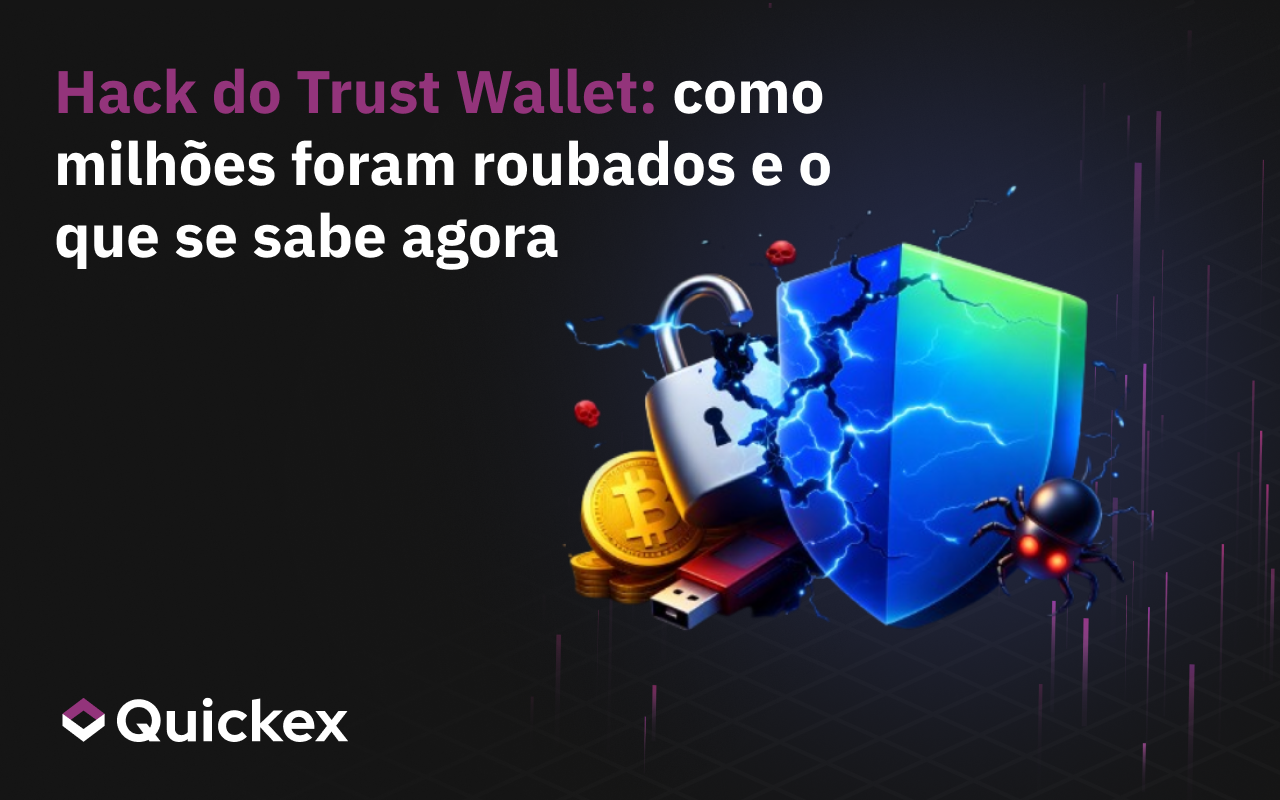 Hack do Trust Wallet: como milhões foram roubados e o que se sabe agora