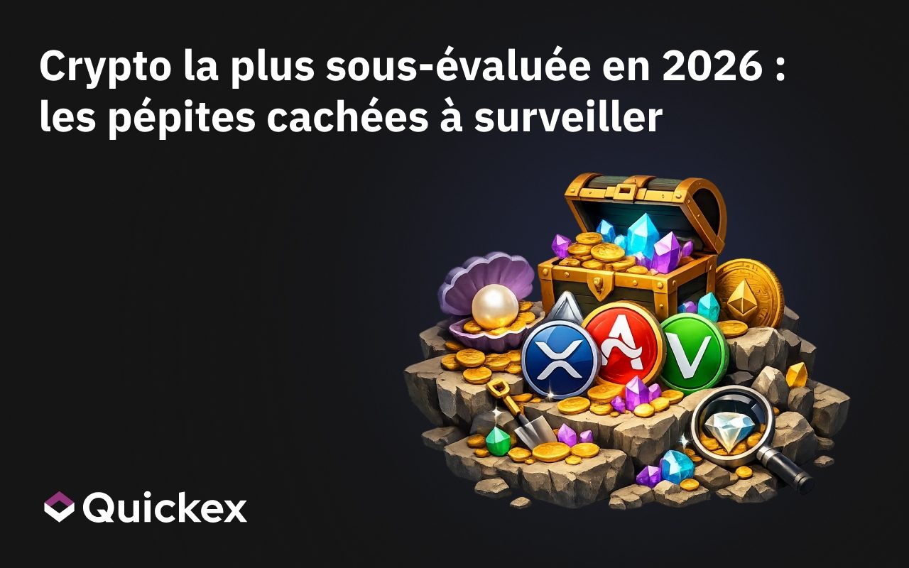 La crypto la plus sous-évaluée en 2026 : des pépites cachées à surveiller