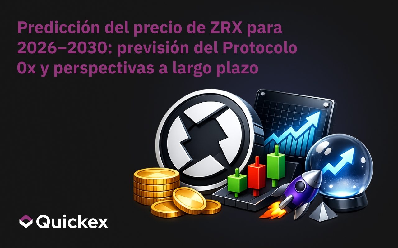Predicción del Precio de ZRX 2026–2030: Pronóstico del Protocolo 0x y Perspectiva a Largo Plazo
