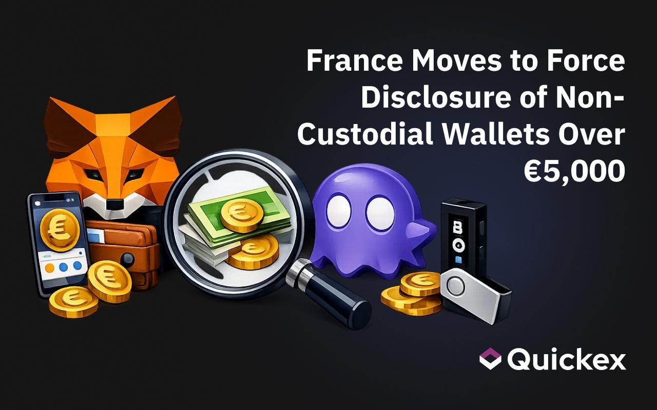 France Moves to Force Disclosure of Non-Custodial Wallets Over €5,000: MetaMask, Phantom, and Ledger in the Crosshairs