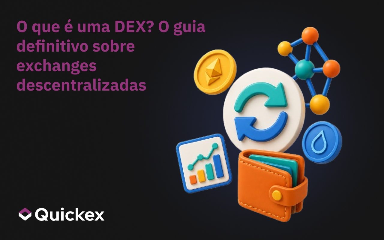 O que é uma DEX? O Guia Definitivo Sobre Exchanges Descentralizadas